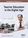 Margaret L. Niess - Handbook of Research on Teacher Education in the Digital Age, VOL 1