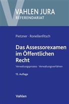 Raine Pietzner, Rainer Pietzner, Michael Ronellenfitsch - Das Assessorexamen im Öffentlichen Recht