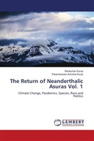 Parameswara Achutha Kurup, Ravikumar Kurup - The Return of Neanderthalic Asuras Vol. 1