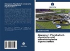 Elmahi Karima - Abwasser: Physikalisch-chemische und mikrobiologische Eigenschaften