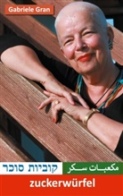 Gabriele Gran - zuckerwürfel