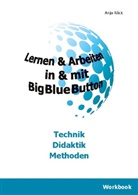 Anja Röck - Lernen & Arbeiten in & mit BigBlueButton