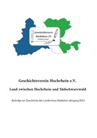 Geschichtsverein Hochrhein e V, Geschichtsverein Hochrhein e. V., Geschichtsverein Hochrhein e.V. - Land zwischen Hochrhein und Südschwarzwald