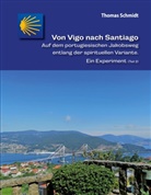 Thomas Schmidt - Von Vigo nach Santiago