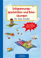 Anna Karina Birkenstock, Michaela Lambrecht, Michaela Lambrecht, Anna Karina Birkenstock - Entspannungsgeschichten und Ruheübungen für Kita-Kinder