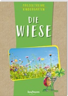 Rebecca Meyer, Anja Mohr, Rebecca Meyer - Projektreihe Kindergarten - Die Wiese