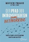 Jeb Blount, Derek Lewis, Matthew Pollard, Ricard Colditz, Ricarda Colditz - Der Pfad der Introvertierten zum Networking