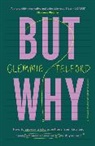 Clemmie Telford - But Why?