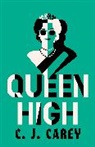 C J Carey, Jane Thynne, Thynne Jane - Queen High