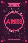 Sarah Bartlett, Bartlett Sarah - Aries: Live Your Best Life by the Stars