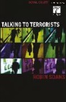 Robin Soans, Soans Robin - Talking to Terrorists