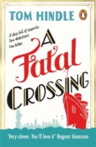 Tom Hindle - A Fatal Crossing