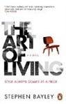 Stephen Bayley - The Art of Living