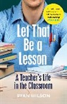 Ryan Wilson - Let That Be a Lesson
