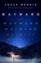 Chuck Wendig - Wayward