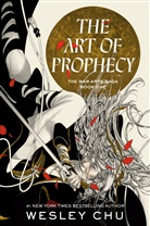 Wesley Chu - The Art of Prophecy