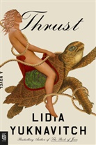 Lidia Yuknavitch - Thrust