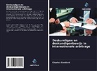 Charles Goddard - Deskundigen en deskundigenbewijs in internationale arbitrage
