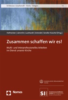Geor Hofmeister, Georg Hofmeister, Georg Lämmlin, Christiane Luckhardt, Gunther Schendel, Birgit Sendler-Koschel - Zusammen schaffen wir es!