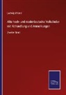 Ludwig Uhland - Alte hoch- und niederdeutsche Volkslieder mit Abhandlung und Anmerkungen