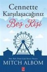 Mitch Albom - Cennette Karsilasacaginiz Bes Kisi