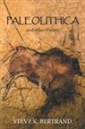 Steve K. Bertrand - Paleolithica