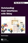 David Granjon, David (Senior Data Science Expert Granjon - Outstanding User Interfaces With Shiny