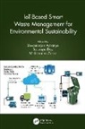 Biswaranjan Acharya, Biswaranjan (Kiit Deemed to Be Univ. Acharya, Satarupa Dey, Mohammed Zidan, Biswaranjan Acharya, Satarupa Dey... - Iot-Based Smart Waste Management for Environmental Sustainability