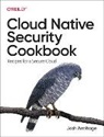 Josh Armitage - Cloud Native Security Cookbook