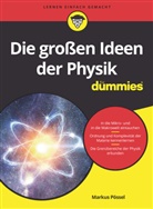 Markus Pössel - Die großen Ideen der Physik für Dummies
