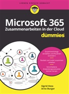 Arn Burger, Arno Burger, Sigrid Hess - Microsoft 365 - Zusammenarbeiten in der Cloud für Dummies
