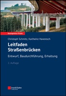 Karheinz Haveresch, Karlhein Haveresch, Karlheinz Haveresch, Kla Lodde, Klaus Lodde, Christop Schmitz... - Leitfaden Straßenbrücken