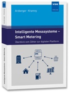 Michael Arzberger, Jürgen Kramny, Michae Arzberger, Michael Arzberger, Kramny, Kramny... - Intelligente Messsysteme - Smart Metering