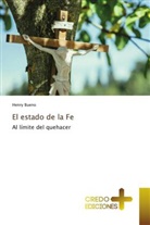 Henry Bueno - El estado de la Fe