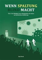 Paul Vervé - Wenn Spaltung blind macht
