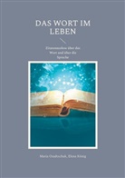 Elena König, Maria Osadtschuk - Das Wort im Leben