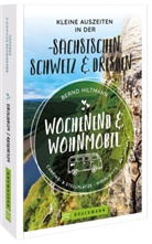 Bernd Hiltmann - Wochenend und Wohnmobil - Kleine Auszeiten in der Sächsischen Schweiz/Dresden