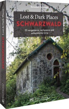 Benedikt Grimmler - Lost & Dark Places Schwarzwald
