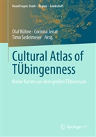 Corinn Jenal, Corinna Jenal, Olaf Kühne, Timo Sedelmeier - Cultural Atlas of TÜbingenness