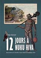 Elena Govor - Douze jours à Nuku Hiva