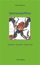 Rainar Nitzsche - Spinnenspielfilme