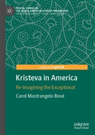 Carol Mastrangelo Bové - Kristeva in America