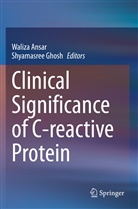 Waliz Ansar, Waliza Ansar, Ghosh, Ghosh, Shyamasree Ghosh - Clinical Significance of C-reactive Protein