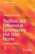Tsung Chi (Hawk) Chang - Traditions and Difference in Contemporary Irish Short Fiction