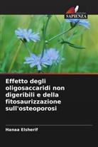 Hanaa Elsherif - Effetto degli oligosaccaridi non digeribili e della fitosaurizzazione sull'osteoporosi