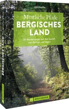 Udo Haafke - Mystische Pfade Bergisches Land