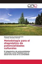 Yusleidys González Estrada, Maria del Rosario Pineda Machado - Metodología para el diagnóstico de potencialidades culturales