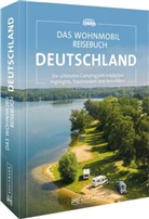Eva Becker, Diverse Diverse, Michael Moll - Das Wohnmobil Reisebuch Deutschland