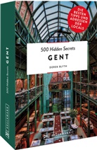 Derek Blyth - 500 Hidden Secrets Gent