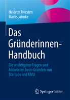 Marlis Jahnke, Heidru Twesten, Heidrun Twesten - Das Gründerinnen-Handbuch